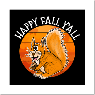 Happy Fall Y'All Squirrel Fall Autumn Wildlife Posters and Art